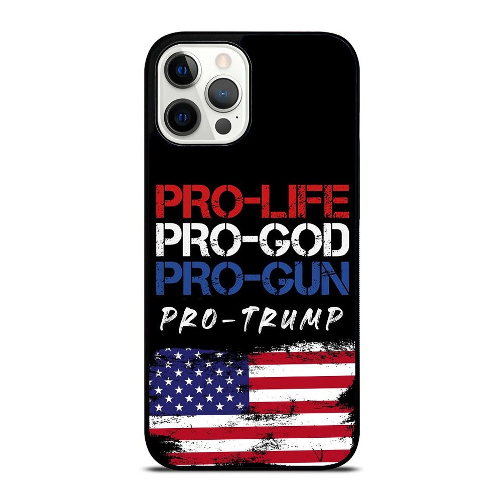 Trump Pro Life Pro God Pro Gun USA Flag Pro Trump iPhone Case
